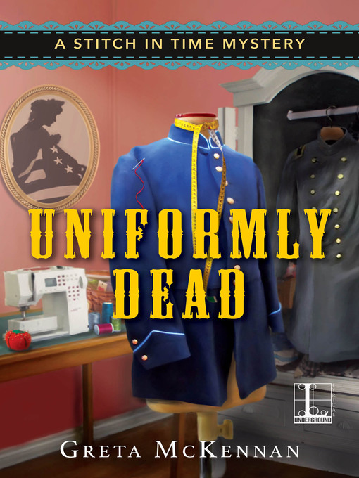 Title details for Uniformly Dead by Greta McKennan - Available